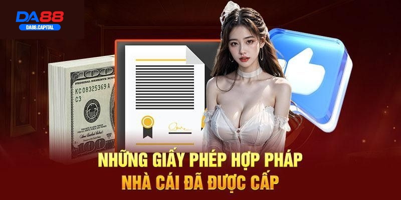 Điểm danh các giấy phép hoạt động Da88 hiện có