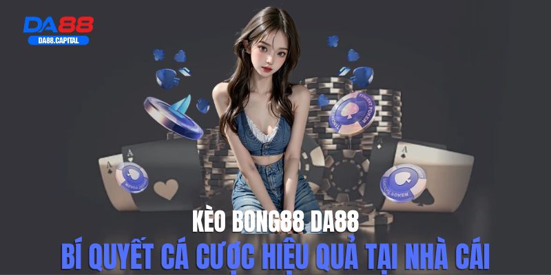 kèo bong88